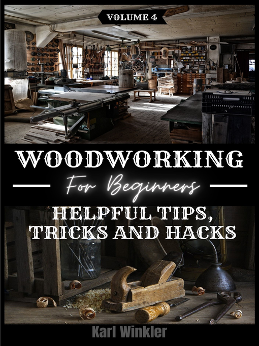 Title details for Woodworking for Beginners by Karl Winkler - Wait list